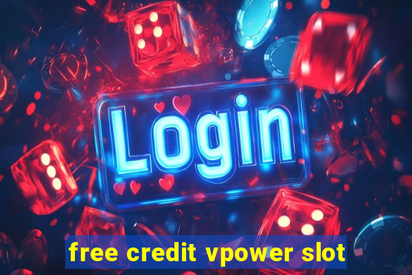 free credit vpower slot