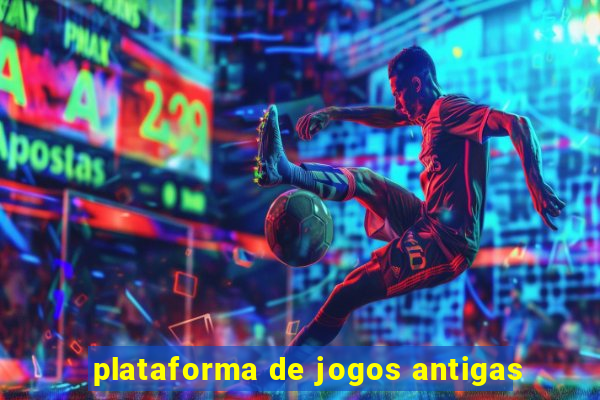 plataforma de jogos antigas