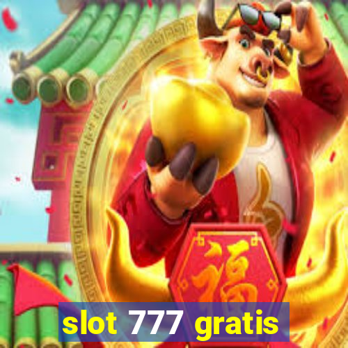 slot 777 gratis