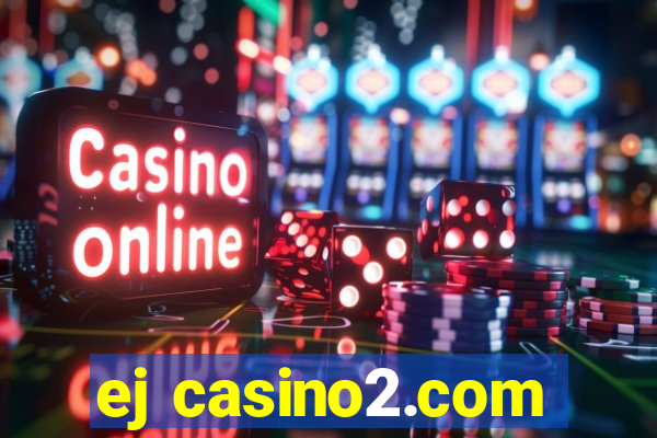 ej casino2.com