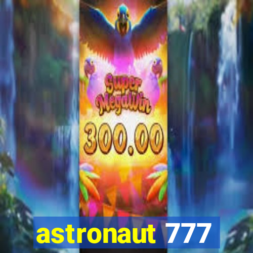 astronaut 777