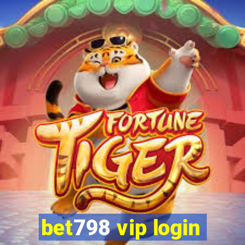 bet798 vip login