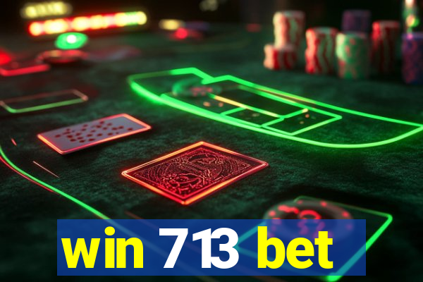 win 713 bet