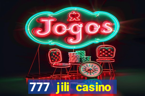 777 jili casino online slot ox