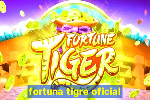 fortuna tigre oficial