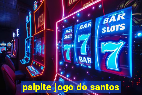 palpite jogo do santos