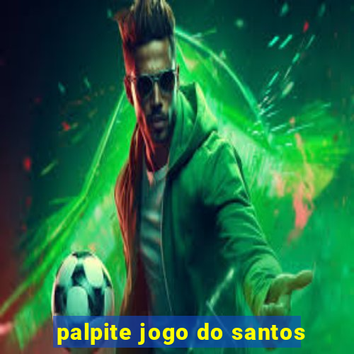 palpite jogo do santos