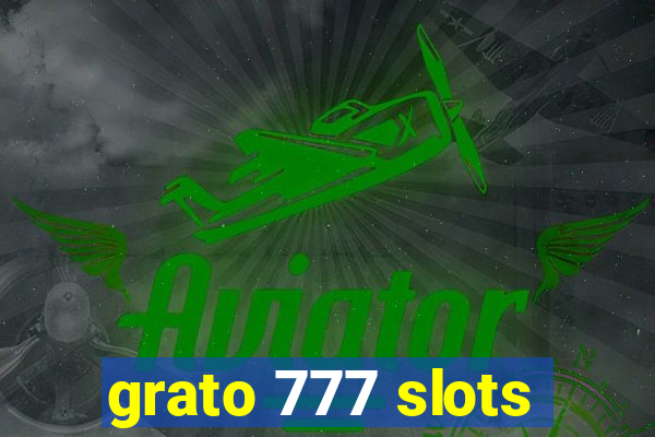 grato 777 slots