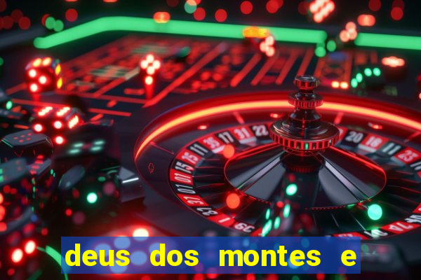 deus dos montes e dos vales