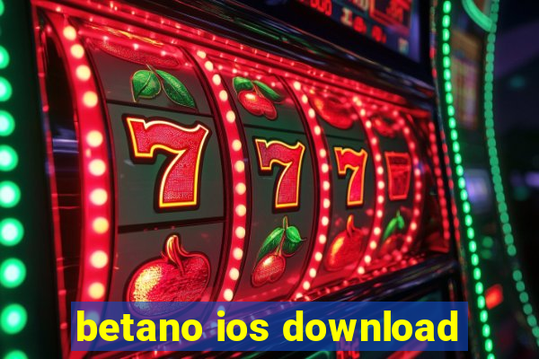 betano ios download