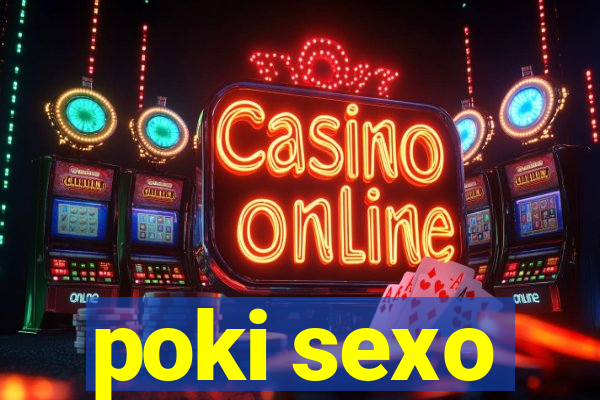 poki sexo