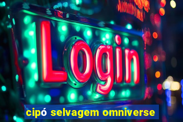 cipó selvagem omniverse