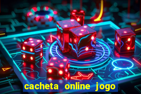 cacheta online jogo de cartas