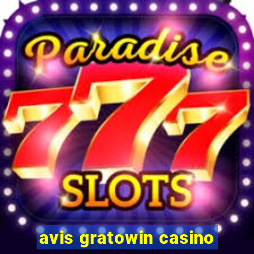 avis gratowin casino