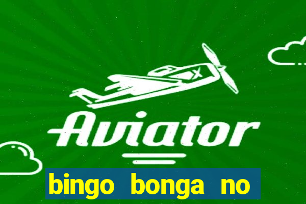 bingo bonga no deposit bonus