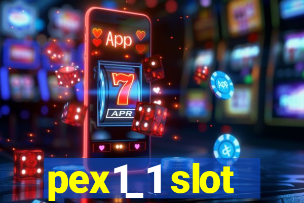 pex1_1 slot