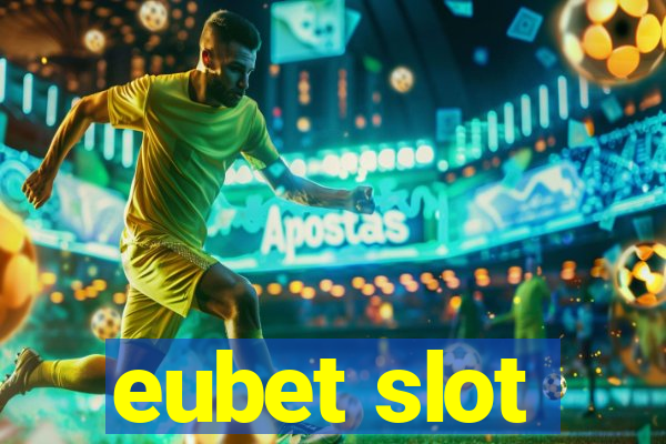 eubet slot