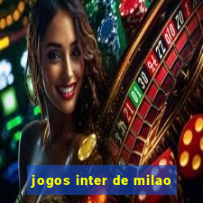 jogos inter de milao