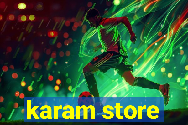 karam store