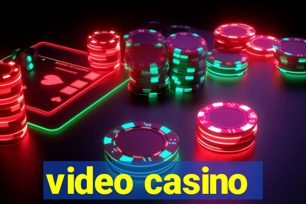 video casino