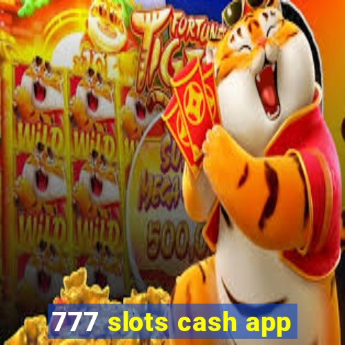 777 slots cash app