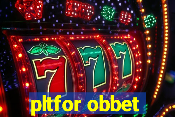 pltfor obbet