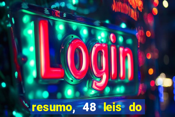 resumo, 48 leis do poder pdf grátis