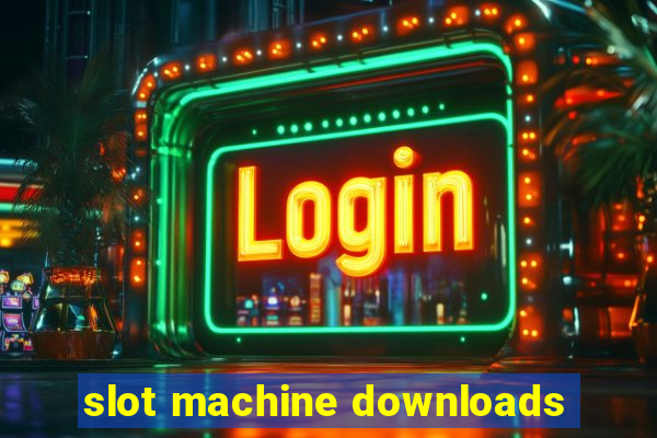 slot machine downloads