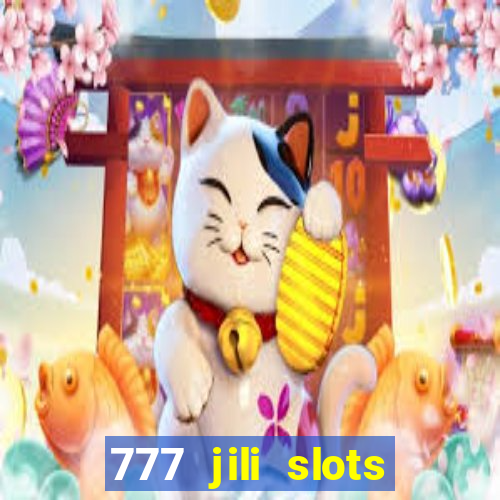 777 jili slots wild access