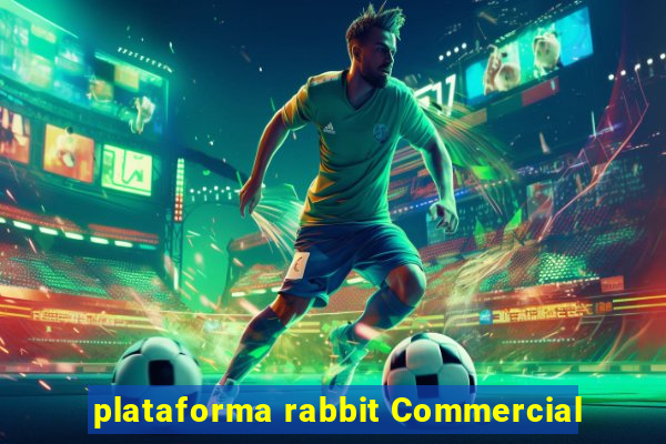 plataforma rabbit Commercial