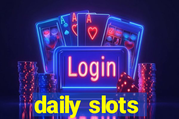 daily slots