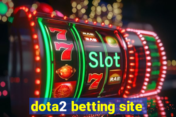 dota2 betting site