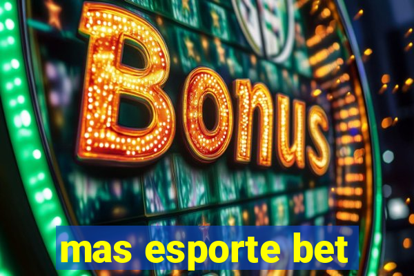 mas esporte bet