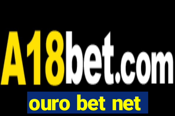 ouro bet net