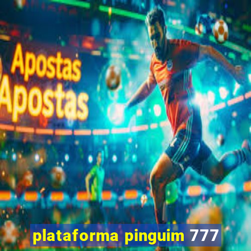 plataforma pinguim 777