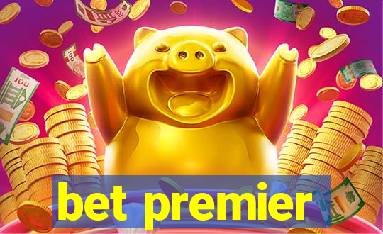 bet premier