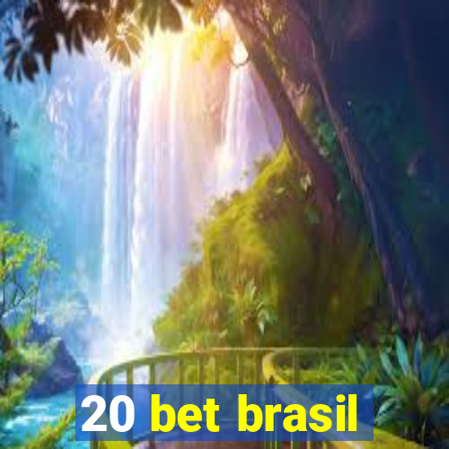 20 bet brasil