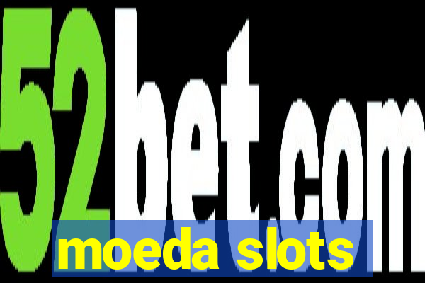 moeda slots