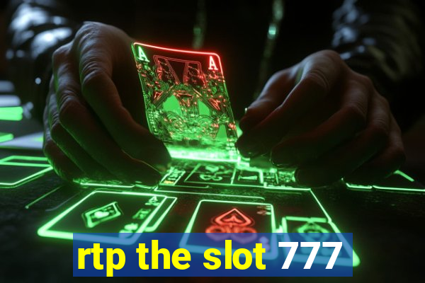 rtp the slot 777