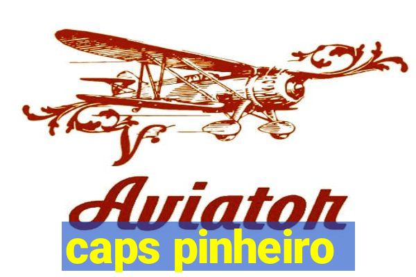 caps pinheiro