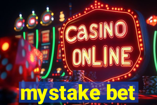 mystake bet