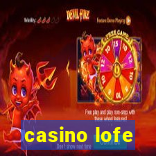 casino lofe