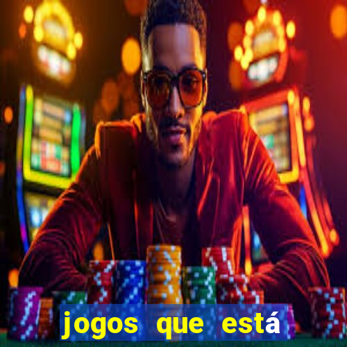 jogos que está ganhando dinheiro