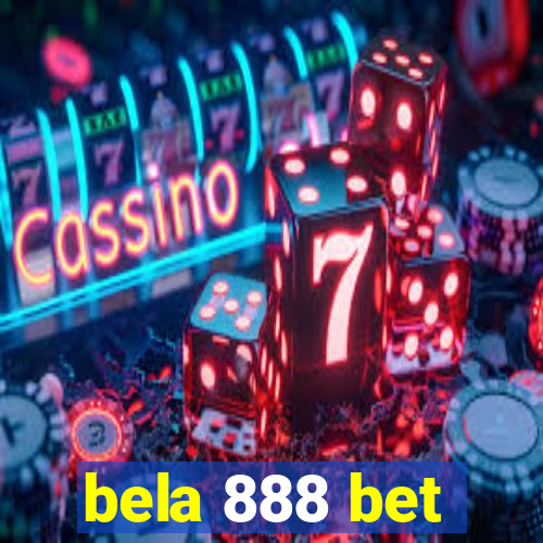 bela 888 bet