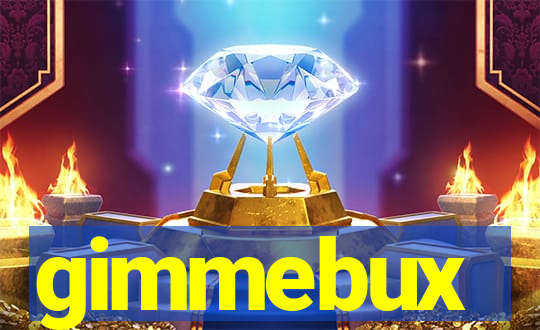 gimmebux