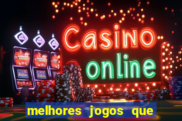 melhores jogos que d?o dinheiro de verdade