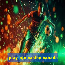 play ojo casino canada