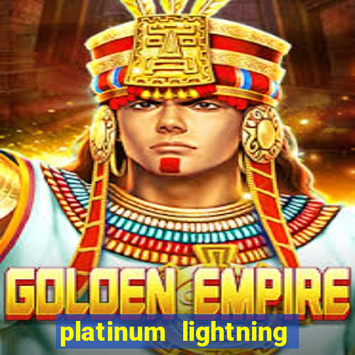 platinum lightning deluxe slot