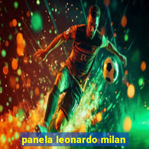 panela leonardo milan