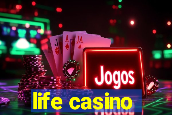 life casino